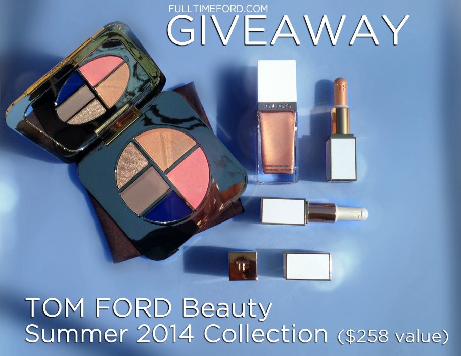 GIVEAWAY: Win the TOM FORD Beauty Summer 2014 Color Collection [CLOSED] featured image